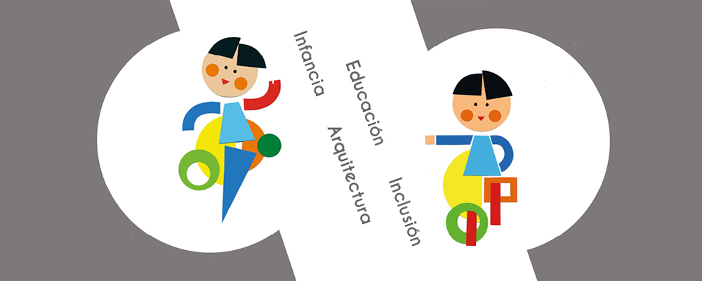 Encuentro Internacional de Infancia, Arquitectura, Educación e Inclusión
